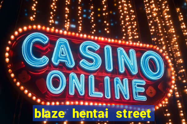 blaze hentai street of rage